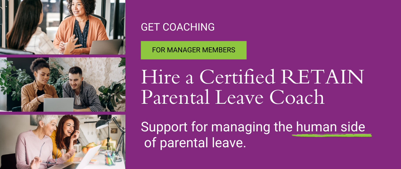 Hire a RETAIN Parental Leave Coach